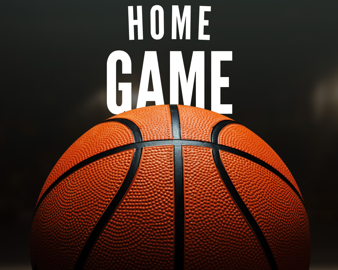Basketball home game graphic
