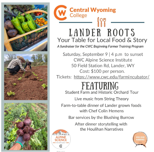 CENTRAL WYOMING COLLEGE HOSTS FARM-TO-TABLE DINNER
AT ALPINE SCIENCE INSTITUTE
