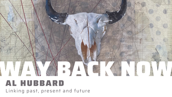 Way Back Now: Al Hubbard's Debut Exhibition