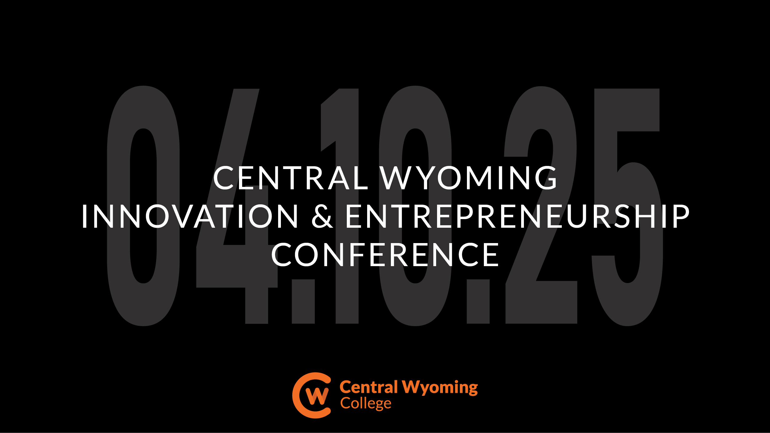 Central Wyoming Innovation & Entrepreneurship Conference 2025